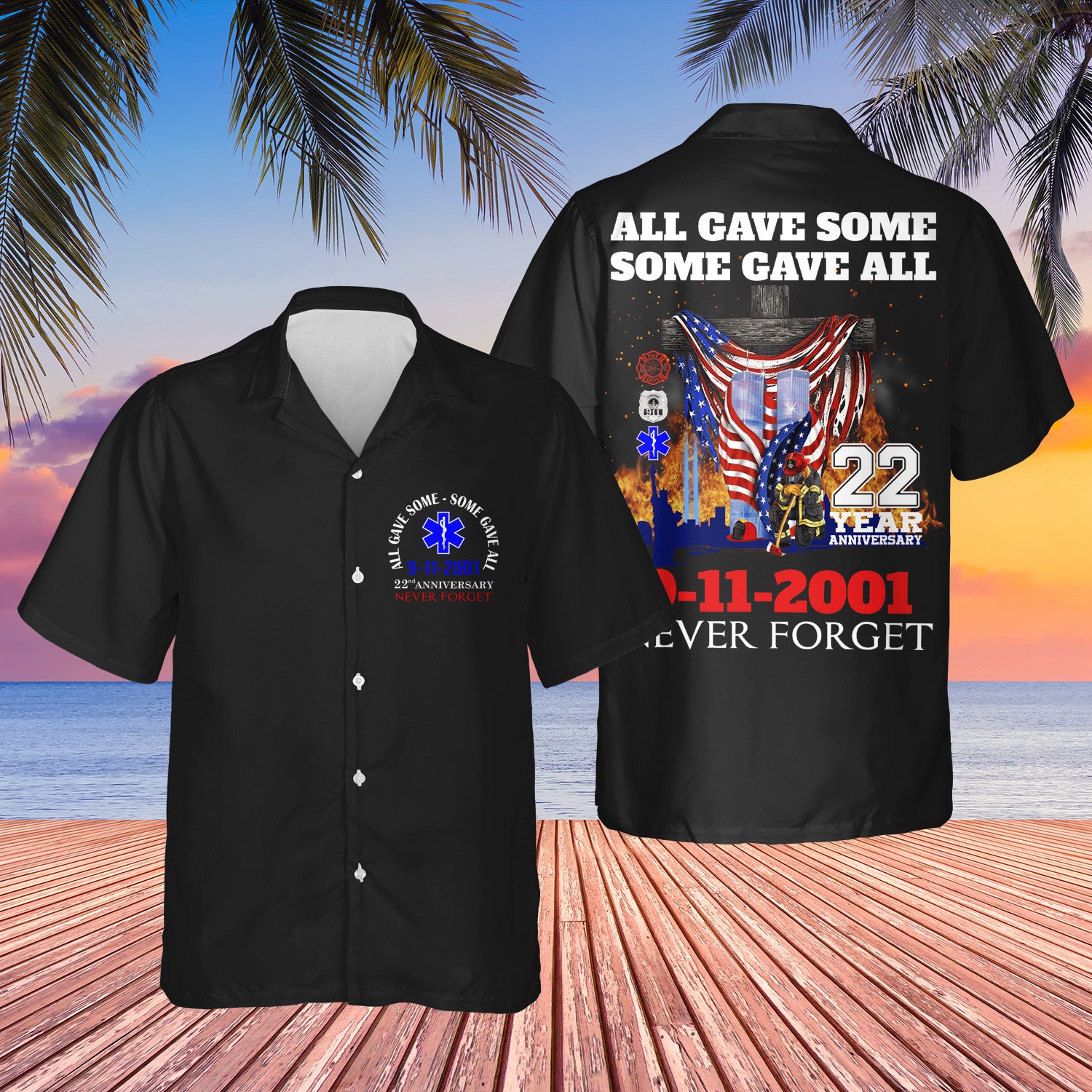 9-11-2001 Never Forget 22 Year Anniversary Shirt All Gave Some Some Gave All