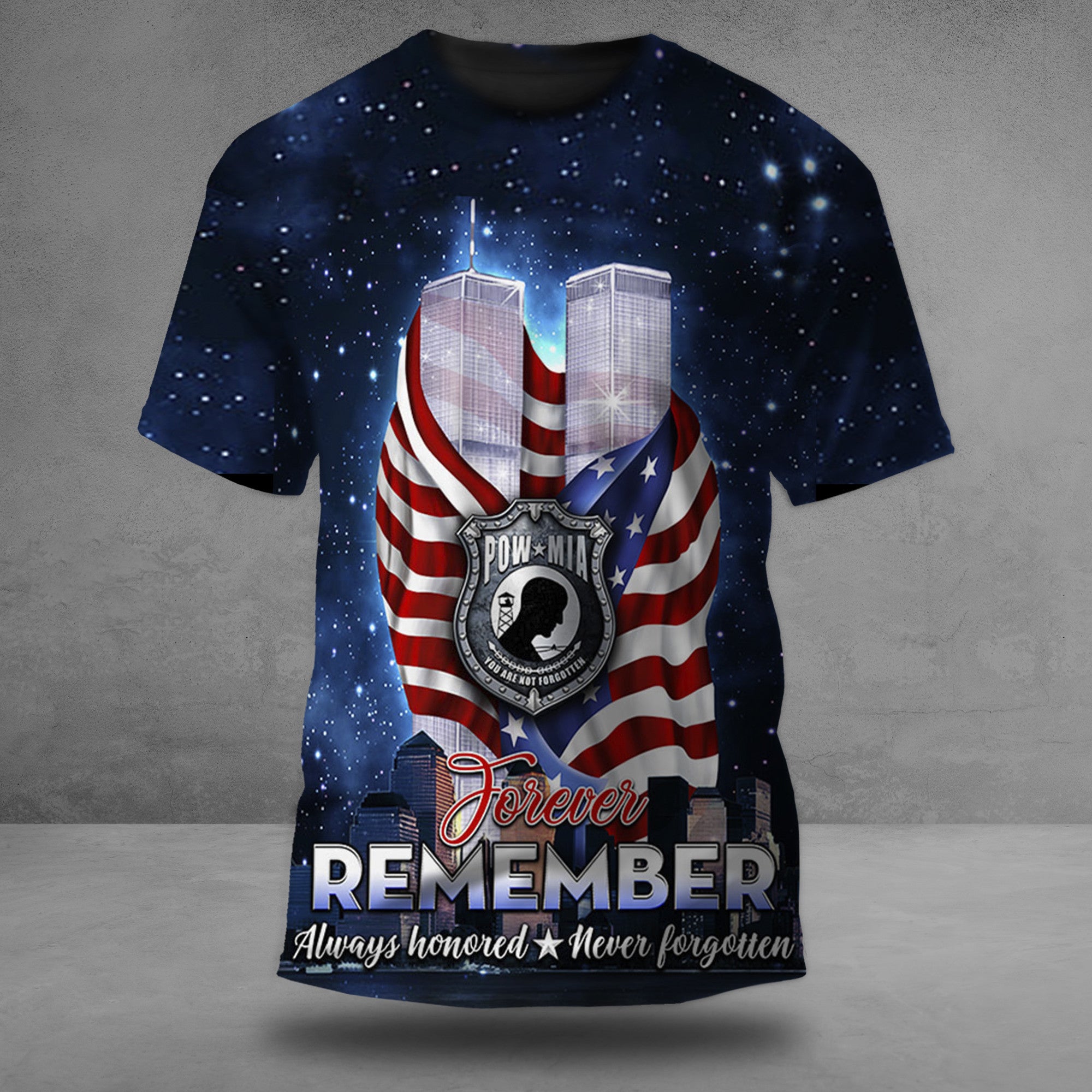 9 11 We Will Never Forget Shirt Twin Towers Forever Remember Always Honored Never Forgotten